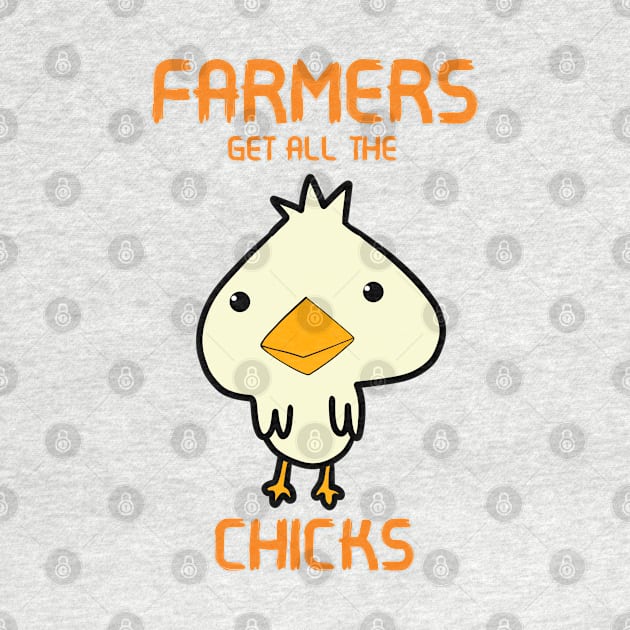 Farmers Get All The Chicks by Monster To Me